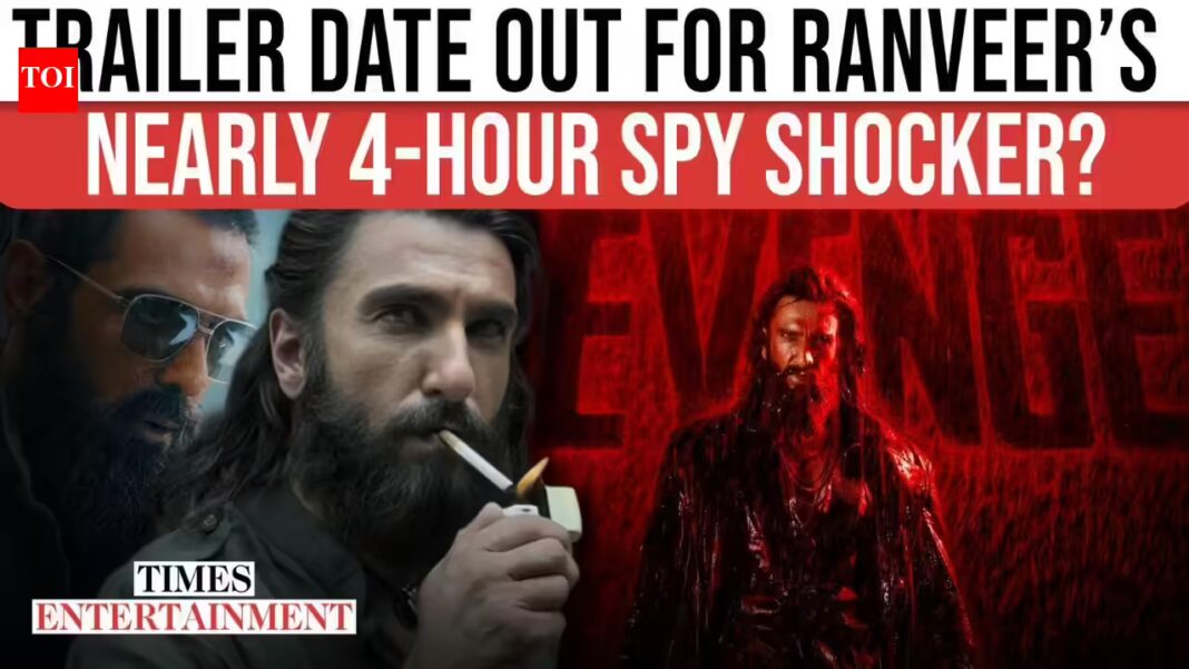 Dhurandhar 2 Update: 'Dhurandhar The Revenge': Ranveer Singh announces the trailer launch date and time; says, 'Brace yourself' | Hindi Movie News