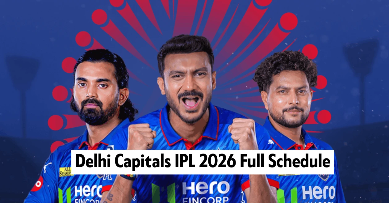 Delhi Capitals IPL 2026 Full Schedule: Date, Time & Venues Delhi Capitals IPL 2026 Full Schedule: Date, Time & Venues of DC matches