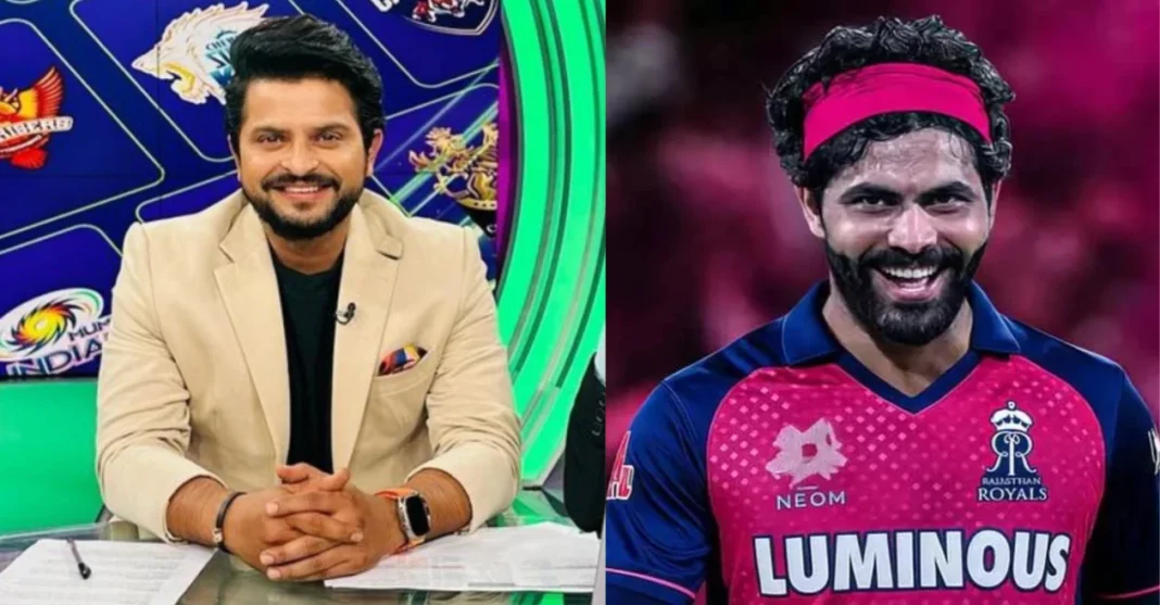 “Ravindra Jadeja at No. 4, no Sam Curran”: Suresh Raina predicts Rajasthan Royals’ playing XI for IPL 2026